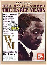 WES MONTGOMERY   The Early Years