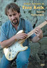 Guitar Artistry of TONY KECK@Touch Technique
