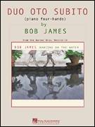 BOB JAMES@Duo Oto Subito (piano four-hands)